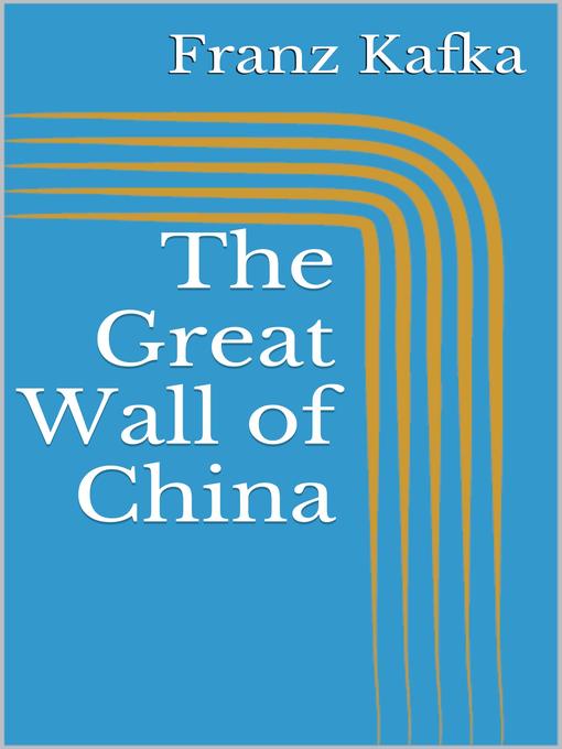 Title details for The Great Wall of China by Franz Kafka - Available